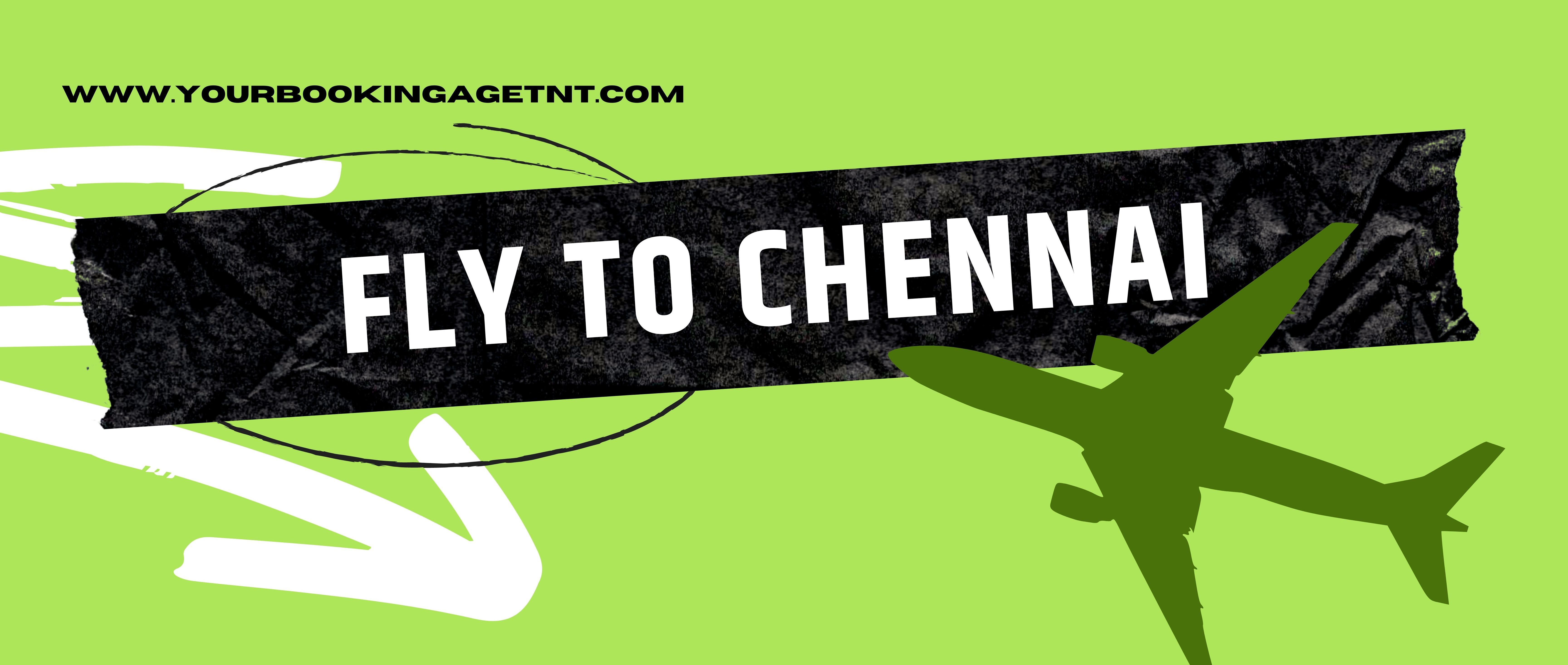 FLIGHT TO CHENNAI 